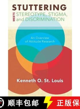 预订 Stuttering Meets Stereotype, Stigma, and Discrimination: An Overview of Attitude Research [9781940425368]