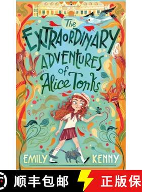 预订 The Extraordinary Adventures of Alice Tonks: Longlisted for the Adrien Prize, 2022 [9780861542079]