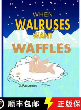 【3-4周达】When Walruses Want Waffles [9780473438579]