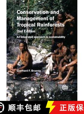 【3-4周达】Conservation and Management of Tropical Rainforests: An Integrated Approach to Sustainability [9781780641409]