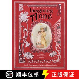 Island 9781771087704 Imagining Montgomery 3周达 Anne Scrapbooks