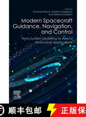 【3-4周达】Modern Spacecraft Guidance, Navigation, and Control: From System Modelling to AI and Innov... [9780323909167]