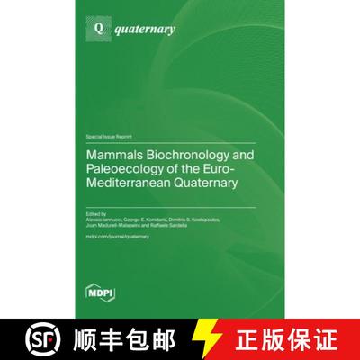 【3-4周达】Mammals Biochronology and Paleoecology of the Euro-Mediterranean Quaternary [9783725837526]