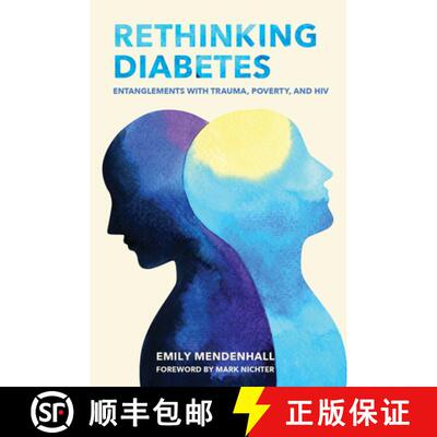 【3-4周达】Rethinking Diabetes – Entanglements with Trauma, Poverty, and HIV [9781501738432]