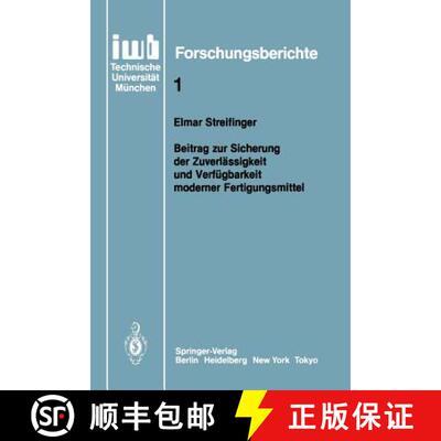 【3-4周达】Beitrag zur Sicherung der Zuverlässigkeit und Verfügbarkeit moderner Fertigungsmittel [9783540163916]