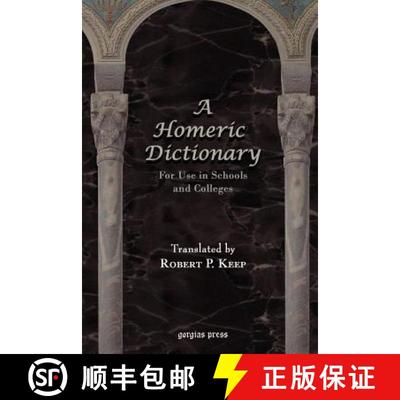 【3-4周达】A Homeric Dictionary for Use in Schools and Colleges [9781593330279]