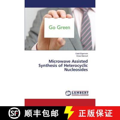 预订 Microwave Assisted Synthesis of Heterocyclic Nucleosides [9783659788161]