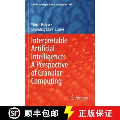 【3-4周达】Interpretable Artificial Intelligence: A Perspective of Granular Computing [9783030649517]