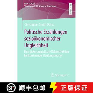 【3-4周达】Politische Erzählungen sozioökonomischer Ungleichheit : Eine diskursanalytische Rekonstr... [9783658410810]