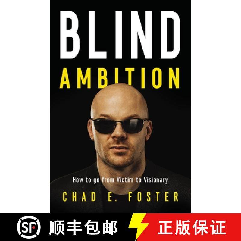 【3-4周达】Blind Ambition: How to Go from Victim to Visionary [9781400222643]