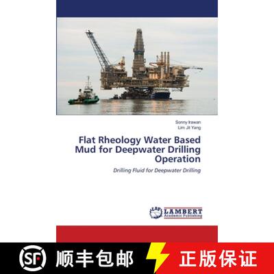 预订 Flat Rheology Water Based Mud for Deepwater Drilling Operation [9786200785992]