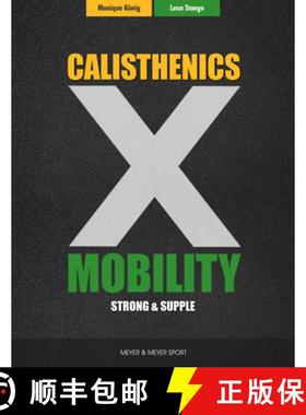 【3-4周达】Calisthenics & Mobility: Supple & Strong [9781782552154]