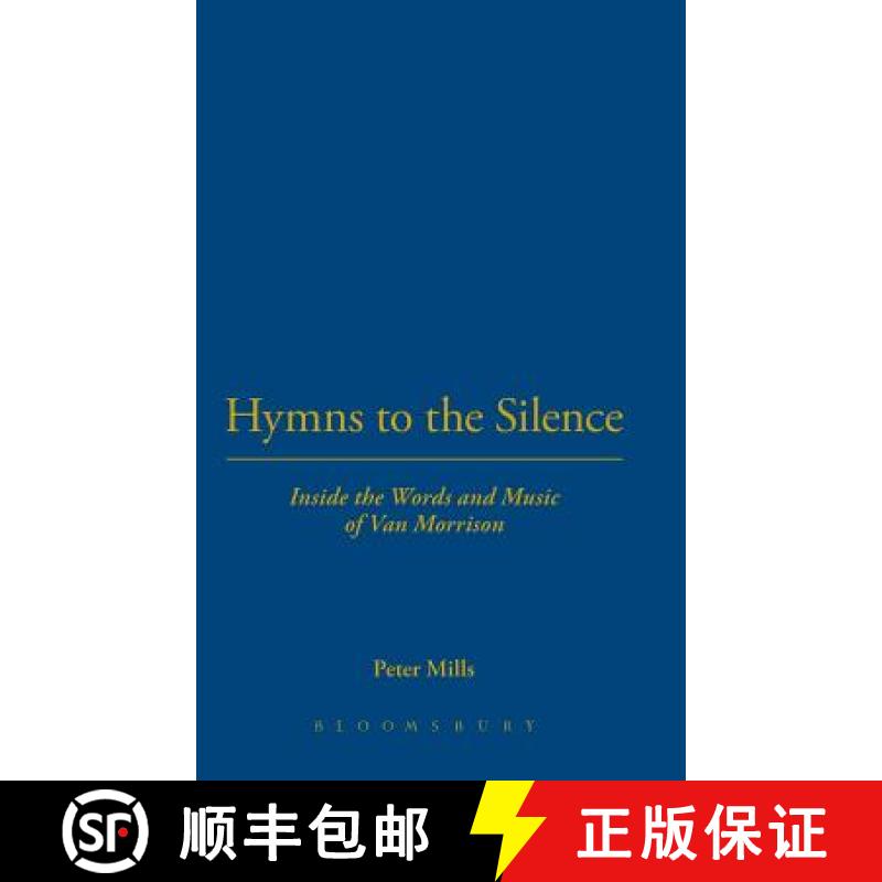 【3-4周达】Hymns to the Silence: Inside the Words and Music of Van Morrison [9780826416896]