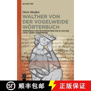 Vogelweide Reimverzeichnis Walther Der Lie... 预订 Leich Wörterbuch Von 16. Zur Und 9783110775280 Aufl.