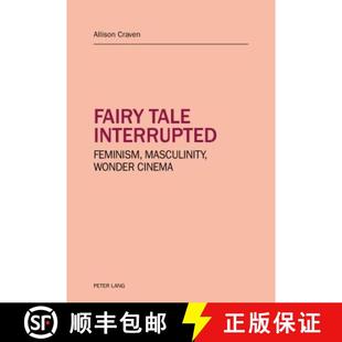 Feminism 9783034320870 4周达 Cinema Wonder Masculinity interrupted tale Fairy