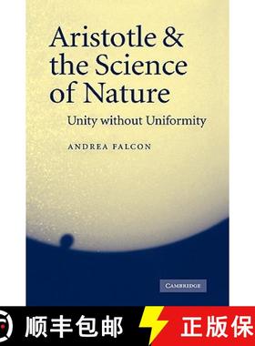 【3-4周达】Aristotle and the Science of Nature: Unity Without Uniformity [9780521048040]