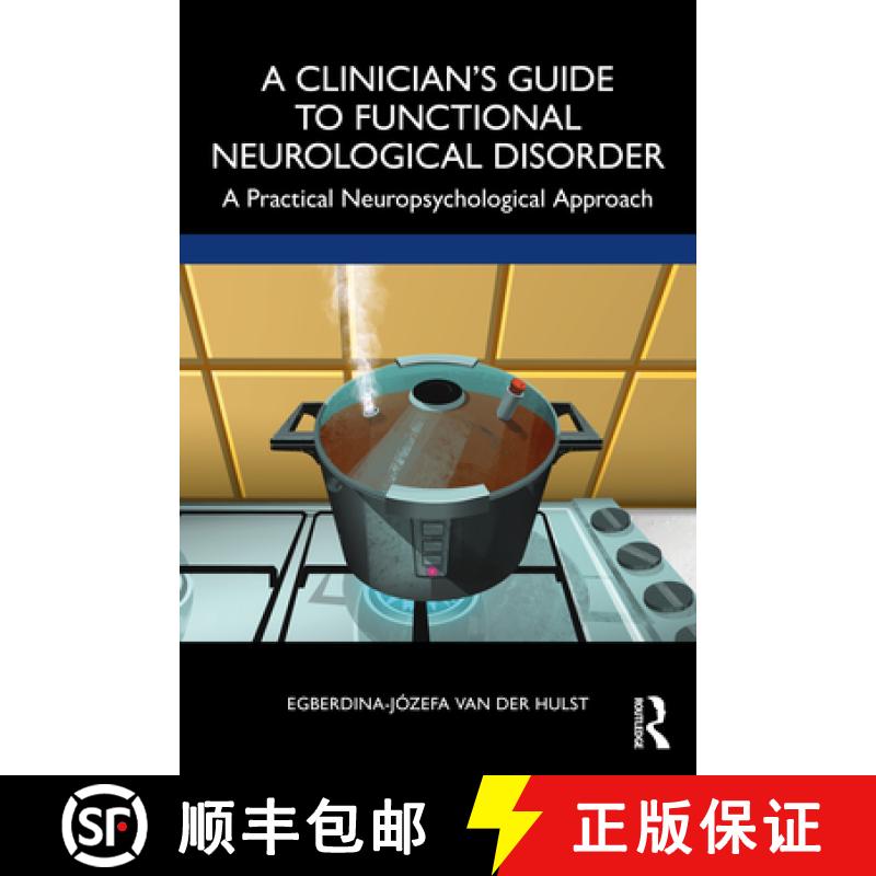 【3-4周达】A Clinician's Guide to Functional Neurological Disorder: A Practical Neuropsychological Ap... [9781032312859] - 实物图