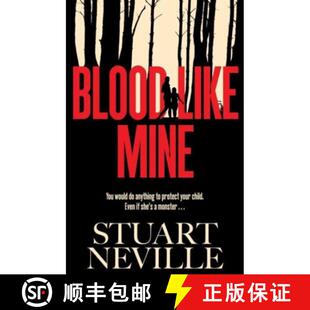 【3-4周达】Blood Like Mine: The book everyone is devouring this summer. 'Neville might well be Stephe... [9781398528079]
