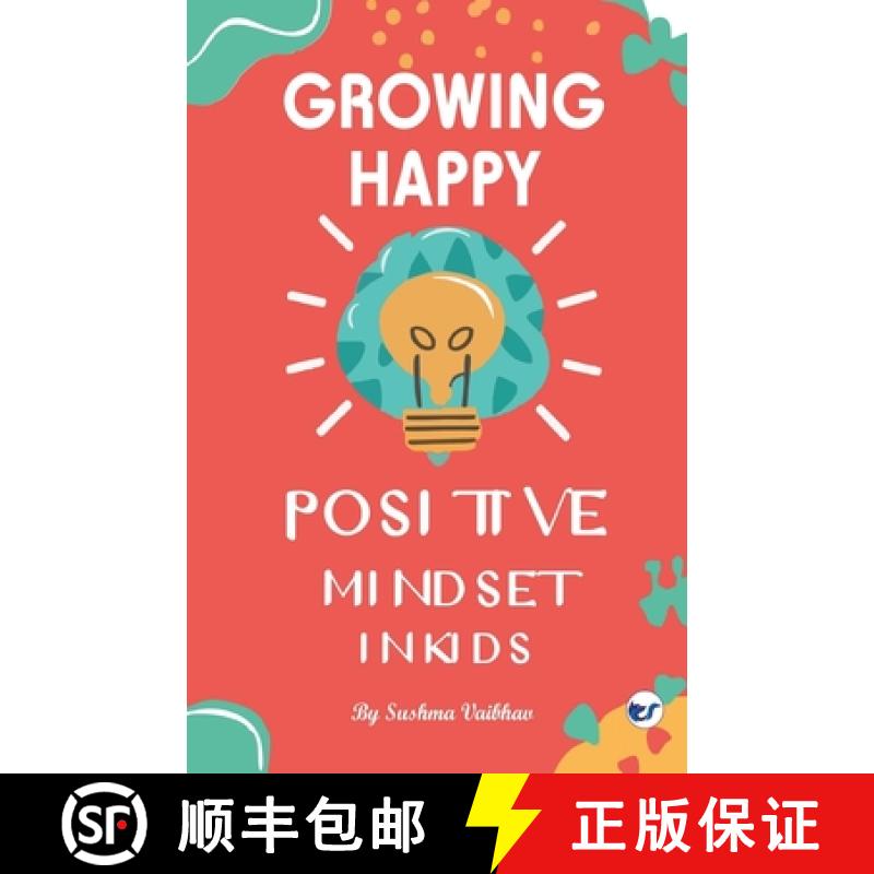 【3-4周达】Growing Happy Minds - Unlock Positive Mindset In Kids [9789356488458]