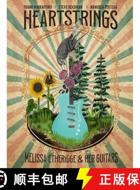 【3-4周达】Heartstrings Melissa Etheridge and Her Guitars [9781940878928]