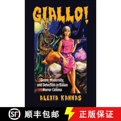 【3-4周达】Giallo! : Genre, Modernity, and Detection in Italian Horror Cinema [9781438480336]