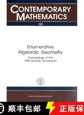 【3-4周达】Enumerative Algebraic Geometry: Proceedings of the 1989 Zeuthen Symposium [9780821851319]
