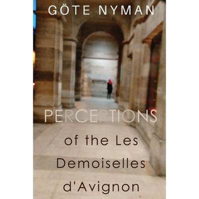 【4周达】Perceptions of the Les Demoiselles d'Avignon [9781800160965]