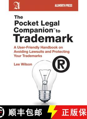 【3-4周达】The Pocket Legal Companion to Trademark: A User-Friendly Handbook on Avoiding Lawsuits and... [9781581159097]