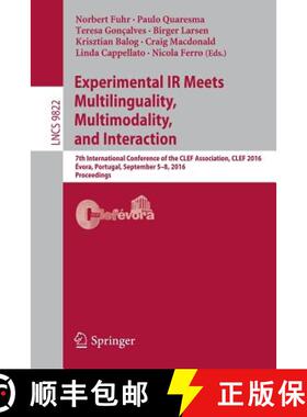 【3-4周达】Experimental IR Meets Multilinguality, Multimodality, and Interaction: 7th International C... [9783319445632]