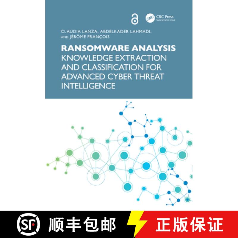 【3-4周达】Ransomware Analysis: Knowledge Extraction and Classification for Advanced Cyber Threat Int... [9781032832104]