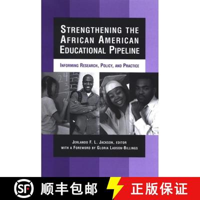 【3-4周达】Strengthening the African American Educational Pipeline: Informing Research, Policy, and P... [9780791469880]
