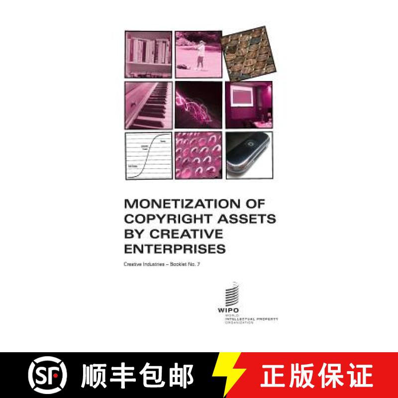 【2-3周达】Monetization of Copyright Assets by Creative Enterprises - Creative Industries - Booklet N... [9789280524550]