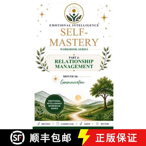 【3-4周达】Emotional Intelligence Self-Mastery Series Part 4: Relationship Management Month 10: Commu... [9798256007874]