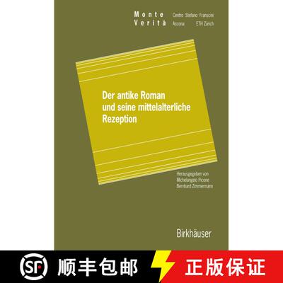 【3-4周达】Der antike Roman und seine mittelalterliche Rezeption (Softcover reprint of the original 1... [9783034898508]