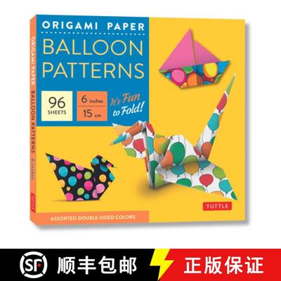 【3-4周达】Origami Paper - Balloon Patterns: Tuttle Origami Paper: High-Quality Origami Sheets Printe... [9780804846356]