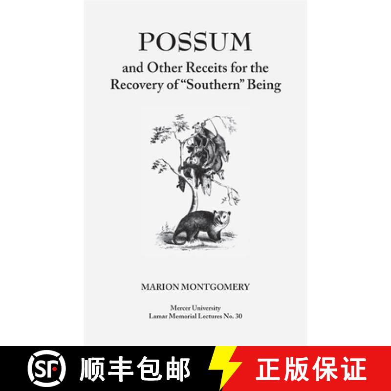 【3-4周达】Possum and Other Receipts for the Recovery of Southern Being [9780820331966]
