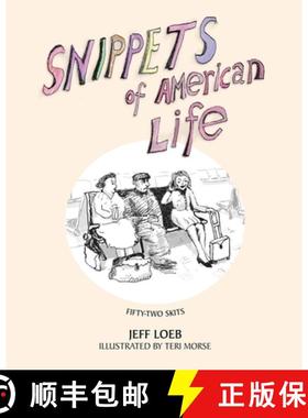 【3-4周达】Snippets of American Life: 52 theatrical skits about modern American life [9798218461706]