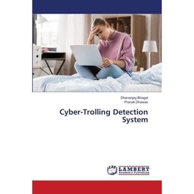 【4周达】Cyber-Trolling Detection System [9786207462537]