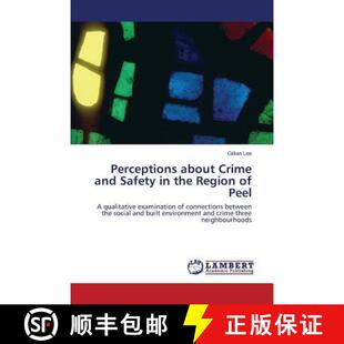 预订 Perceptions about Crime and Safety in the Region of Peel [9783847371373]