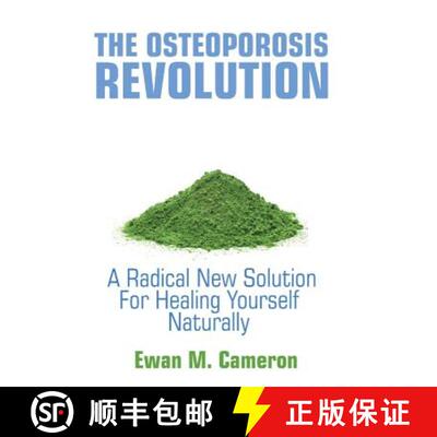 【3-4周达】The Osteoporosis Revolution : A Radical Program For Healing Yourself Naturally [9781785550034]