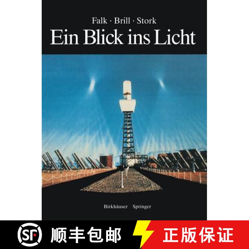 【3-4周达】Ein Blick Ins Licht: Einblicke in Die Natur Des Lichts Und Des Sehens, in Farbe Und Fotogr... [9783540521464]
