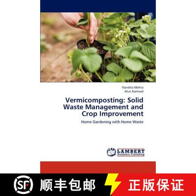 预订 Vermicomposting: Solid Waste Management and Crop Improvement [9783659235580]