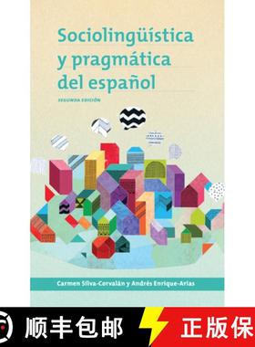 【3-4周达】Sociolingüística y pragmática del español : segunda edición [9781626163959]