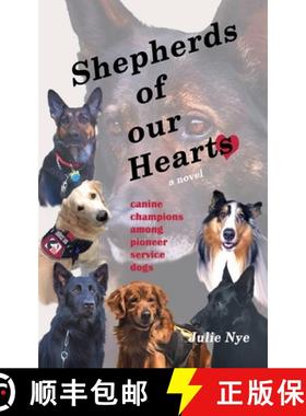 预订 Shepherds of Our Hearts: canine champions among pioneer service dogs [9780976776291]