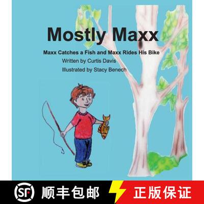 【3-4周达】Mostly Maxx: Maxx Catches a Fish and Maxx Rides His Bike [9780986406904]