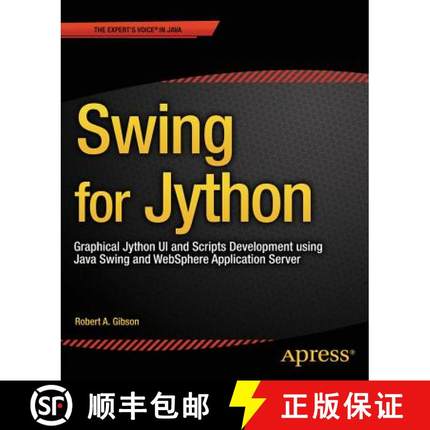 【3-4周达】Swing for Jython  : Graphical Jython UI and Scripts Development using Java Swing and WebSp... [9781484208182]