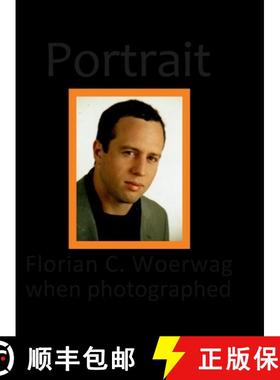 【3-4周达】Portrait Florian C. Woerwag When Photographed [9781471065132]