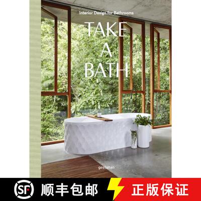 精装 Take a Bath: Interior Design for Bathrooms [9783899559170]