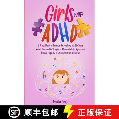 【3-4周达】Girls with ADHD: A Practical Guide to Recognize the Symptoms and Help Young Women Overcome... [9781471742323]