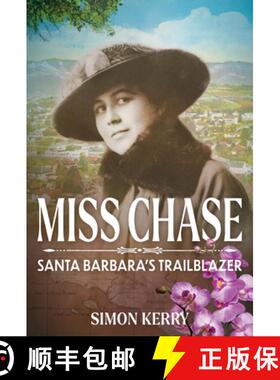 【3-4周达】Miss Chase : Santa Barbara's Trailblazer [9781911397731]